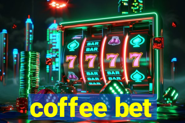 coffee bet